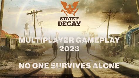 is state of decay 2 multiplayer a chaotic symphony of survival and absurdity?