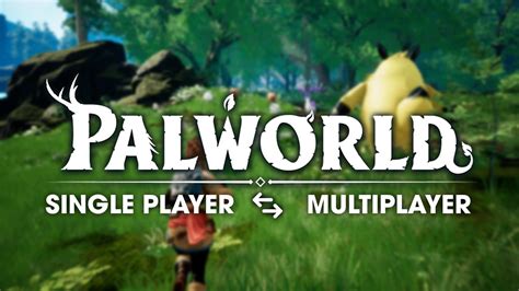 Palworld Single Player or Multiplayer: A Journey Through the Wilds of Imagination